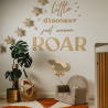Drewniany napis do pokoju dziecięcego "Little dinosaur just wanna ROAR" - MY SWEET ROOM