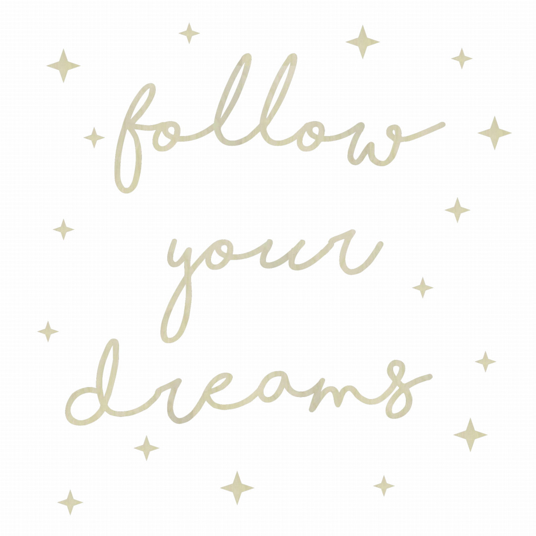 Dekoracja ścienna do pokoju dziecięcego drewniany napis “follow your dreams”